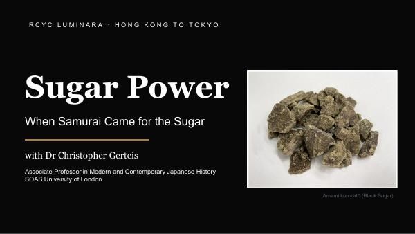 Title slide: Sugar Power — when samurai came for the sugar.